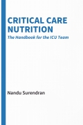 Critical Care Nutrition: The Handbook for the ICU Team