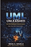 UML UNLEASHED :  Real-World Modeling For Enterprise System
