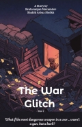 The War Glitch: Part- 1