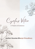 Cyclus Vitae: A Theatre of Existence