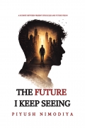 The Future I Keep Seeing