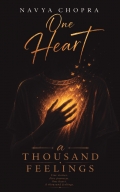 ONE HEART, A THOUSAND FEELINGS