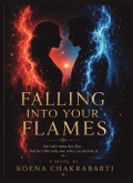 FALLING INTO YOUR FLAMES