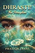 Dhrasti! The Perception