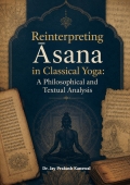 Reinterpreting Āsana in Classical Yoga: A Philosophical and Textual Analysis (eBook)