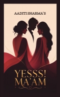 YESSS! MA'AM. . .