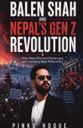 BALEN SHAH AND NEPAL’S GEN Z REVOLUTION