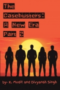 The Casebusters: A New Era Part 2