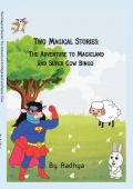 Two Magical Stories: The Adventure to Magicland and Super Cow Bingo