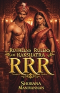 Ruthless Rulers of Rakshatra (RRR)
