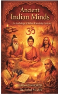 Ancient Indian Minds: An Anthology of Indian Knowledge System