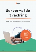 Server-side tracking. What it is and how to implement it (eBook)