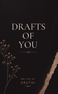 Drafts of You