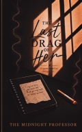 The Last Drag of Her