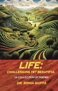 Life: Challenging Yet Beautiful
