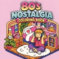 80's Nostalgia Coloring Book