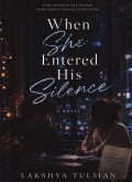 When She Entered His Silence