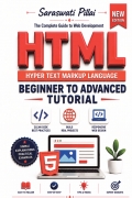 HTML: Beginner to Advanced Tutorial