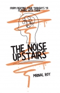 The Noise Upstairs