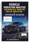 Vehicle Vibration Analysis: Mathematical Modeling, MATLAB Simulation, and Experimental Validation