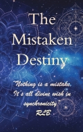 The Mistaken Destiny