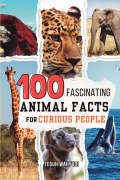 100 Fascinating Animal Facts for Curious People