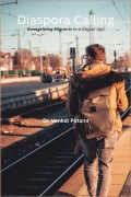 Diaspora Calling: Evangelizing Migrants in a Global Age