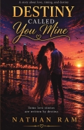 Destiny Called You Mine