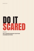 DO IT SCARED