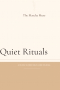 Quiet Rituals: A 90-Day Guided Self-Care Journal for Intentional Living