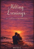 Melting Evenings