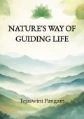 Nature's Way Of Guiding Life