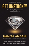 Get UnStuck™ – The Clarity Playbook for Entrepreneurs