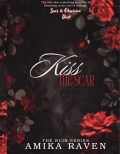 Kiss The Scar