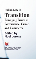 Indian Law in Transition - Emerging Issues in Governance, Crime, and Commerce