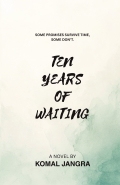 Ten years of waiting