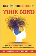 Beyond the Noise of Your Mind