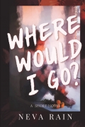 Where Would I Go?