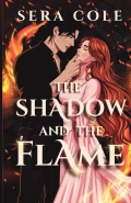 The Shadow and the Flame
