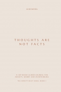THOUGHTS ARE NOT FACTS
