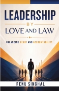 Leadership By Love and Law