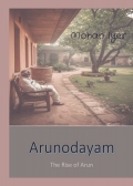 Arunodayam - Rise of Arun