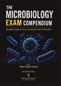 THE MICROBIOLOGY EXAM COMPENDIUM FOR ALLIED HEALTH SCIENCE