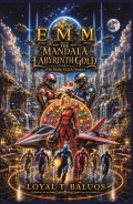 EMM (Earth) (Moon) (Mars) The Mandala Labyrinth Gold (The World, ELIZA, VeeJay)