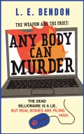 The Weapon and the Fruit: Any Body Can Murder