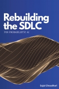 Rebuilding the SDLC for Probabilistic AI