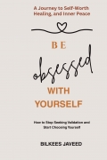 BE OBSSESED WITH YOURSELF
