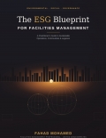 The ESG Blueprint  For Facilities Management