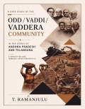A CASE STUDY OF THE ODD / VADDI / VADDERA COMMUNITY IN THE STATES OF ANDHRA PRADESH AND TELANGANA
