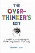 The Overthinker's Exit